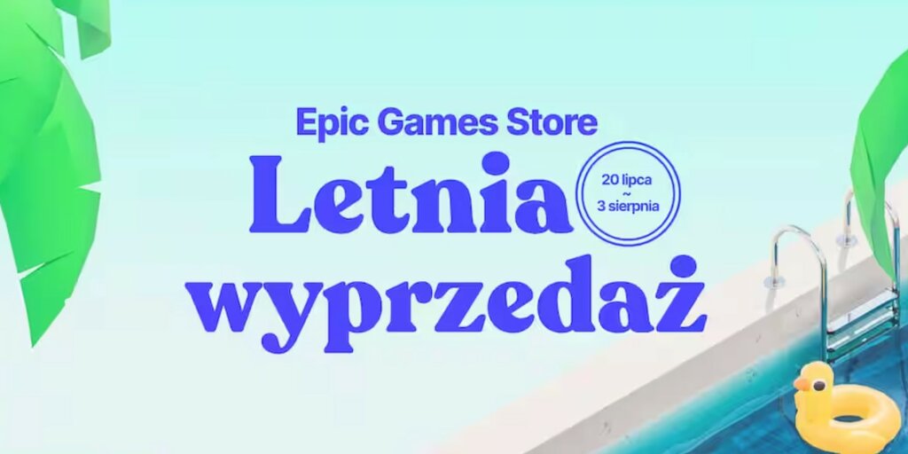 Epic Games Store Letnia Wyprzedaż